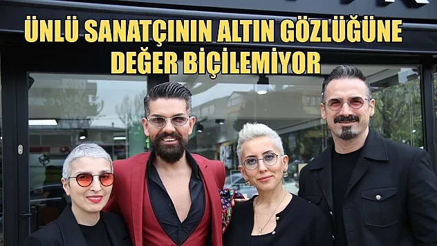 Ünlü sanatçının altın gözlüğüne değer biçilemiyor