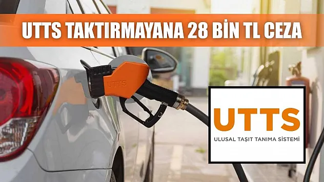 UTTS taktırmayana 28 bin TL ceza
