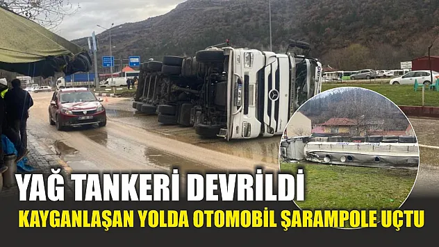 Yağ tankeri devrildi kayganlaşan yolda otomobil şarampole uçtu