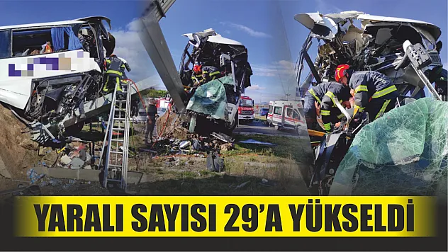 Yaralı sayısı 29'a yükseldi