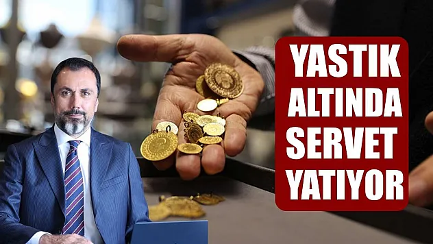 Yastık altında servet yatıyor