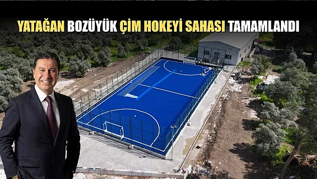 Yatağan Bozüyük Çim Hokeyi sahası tamamlandı