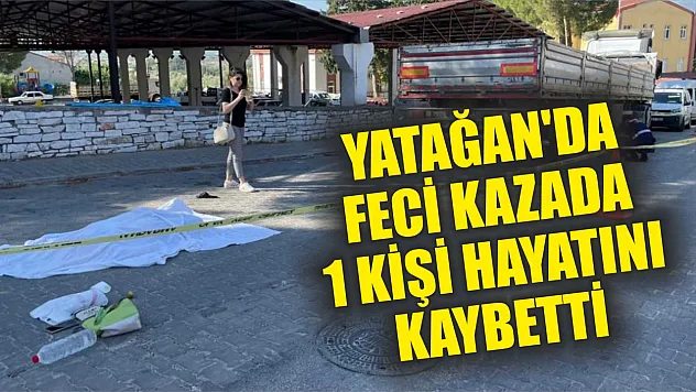 Yatağan'da Feci Kazada 1 Kişi Hayatını Kaybetti