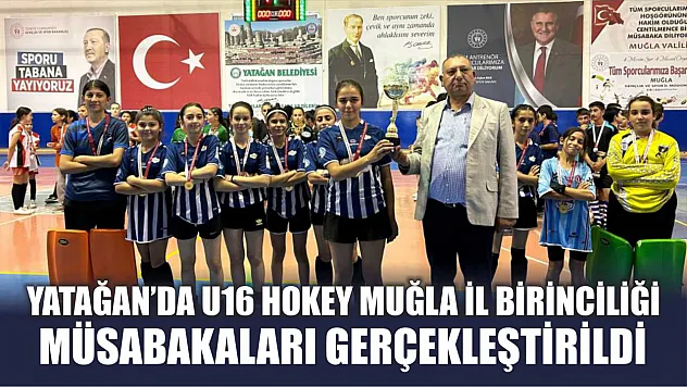 Yatağan'da U16 Hokey Muğla il birinciliği müsabakaları gerçekleştirildi