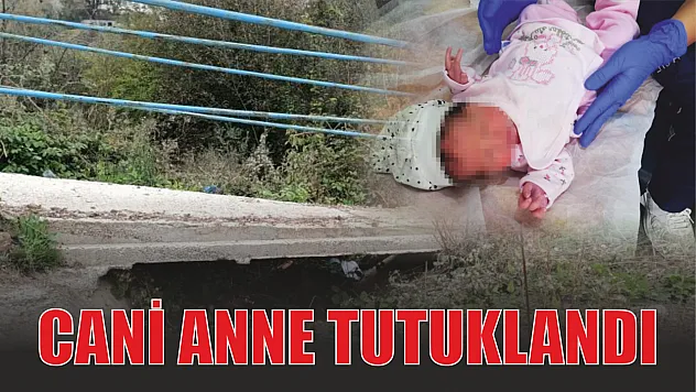 Yeni doğan bebeğini su kanalına bırakan cani anne tutuklandı