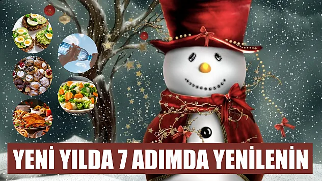 Yeni Yılda 7 Adımda Yenilenin
