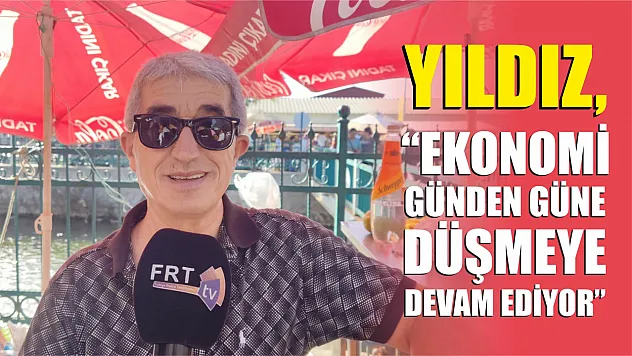 Yıldız, 'Ekonomi günden güne düşmeye devam ediyor'