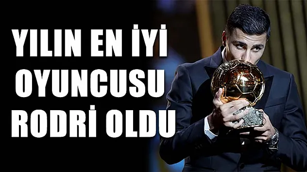 Yılın en iyi oyuncusu Rodri oldu