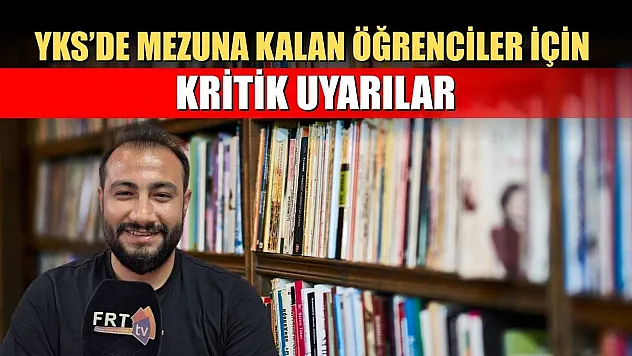 YKS'de mezuna kalan öğrenciler için kritik uyarılar