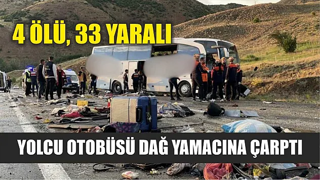 Yolcu otobüsü dağ yamacına çarptı: 4 ölü, 33 yaralı