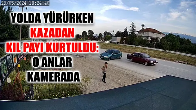 Yolda Yürürken Kazadan Kıl Payı Kurtuldu: O Anlar Kamerada