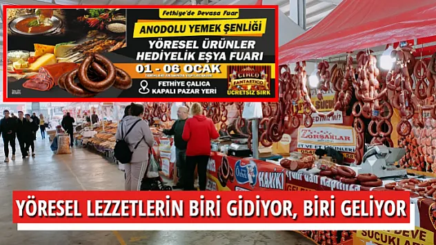 YÖRESEL LEZZETLERİN BİRİ GİDİYOR, BİRİ GELİYOR