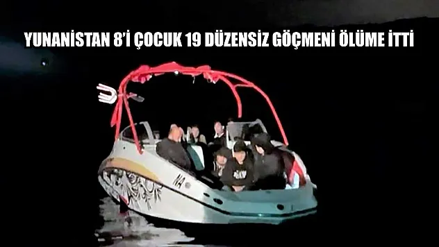 Yunanistan 8'i çocuk 19 düzensiz göçmeni ölüme itti