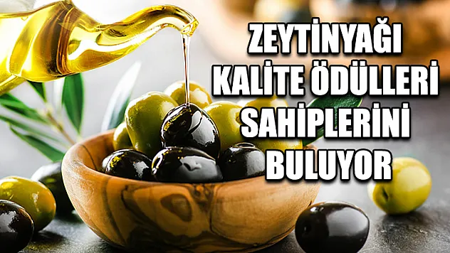 Zeytinyağı Kalite Ödülleri Sahiplerini Buluyor