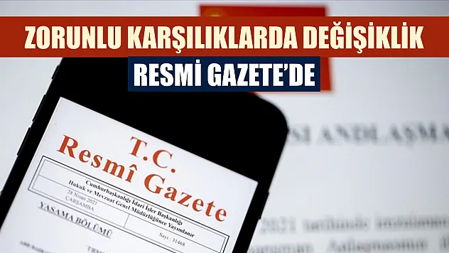 Zorunlu karşılıklarda değişiklik Resmi Gazete'de