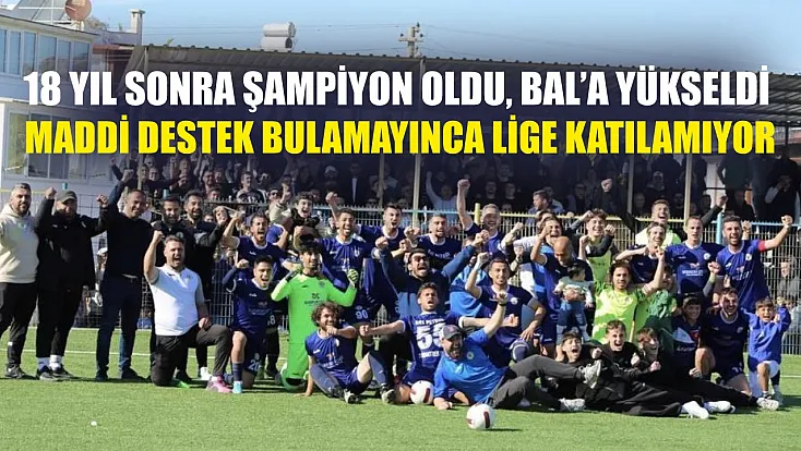 18 yıl sonra şampiyon oldu, BAL’a yükseldi; maddi destek bulamayınca lige katılamıyor
