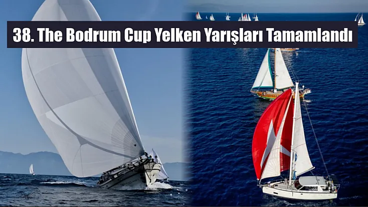 38. The Bodrum Cup yelken yarışları tamamlandı