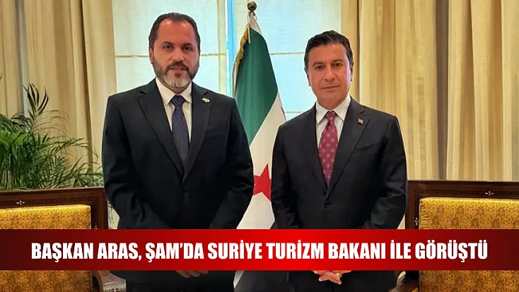 Başkan Aras, Şam’da Suriye Turizm Bakanı ile görüştü