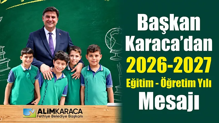 Başkan Karaca'dan 2026-2027 Eğitim - Öğretim Yılı Mesajı