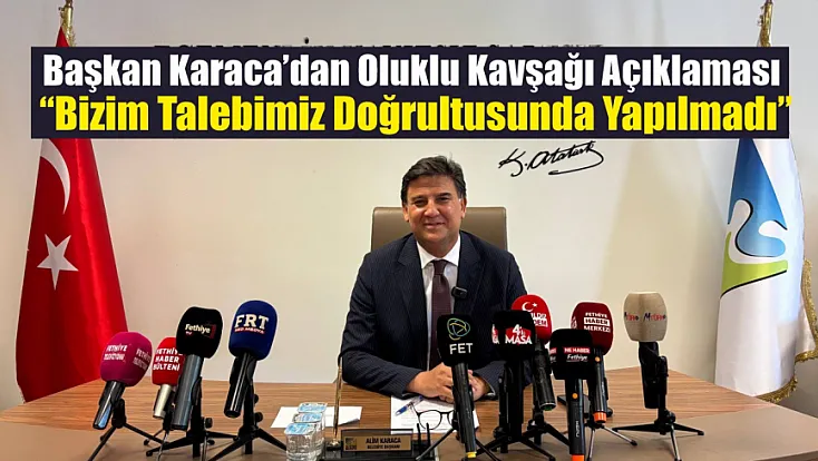 Başkan Karaca’dan Oluklu Kavşağı Açıklaması: ‘Bizim Talebimiz Doğrultusunda Yapılmadı’