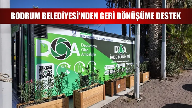 Bodrum Belediyesi'nden geri dönüşüme destek