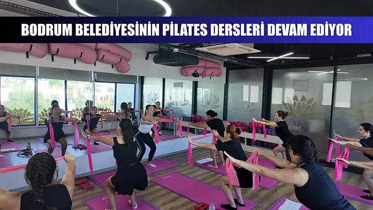 Bodrum Belediyesinin pilates dersleri devam ediyor