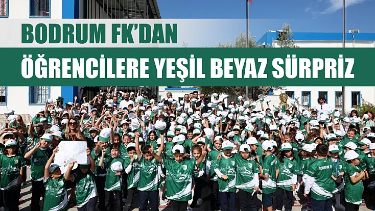 Bodrum FK’dan öğrencilere yeşil beyaz sürpriz