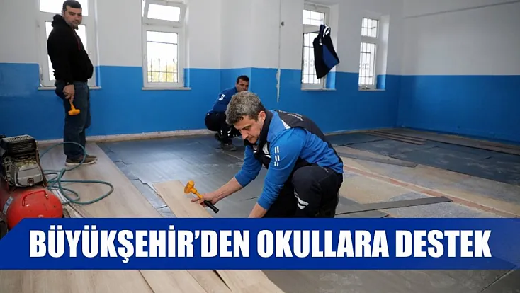 Büyükşehir'den Okullara Destek