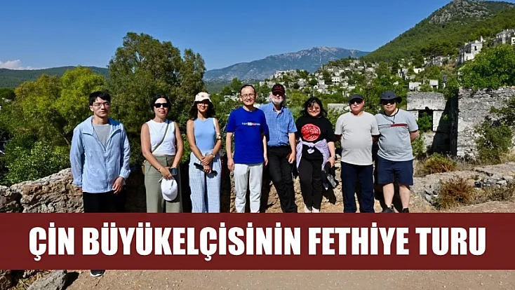 Çin Büyükelçisinin Fethiye Turu