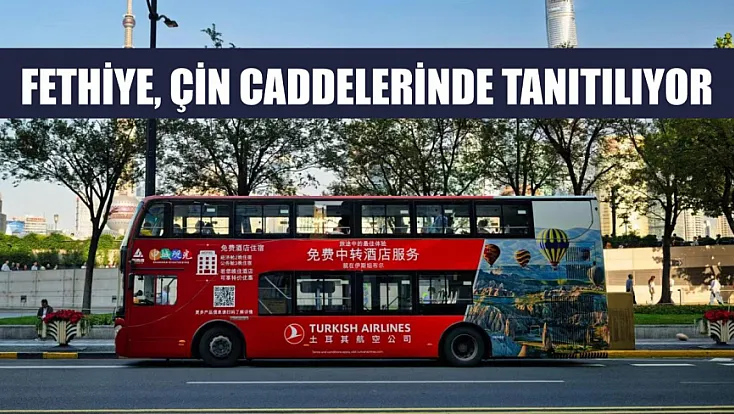 Fethiye, Çin Caddelerinde Tanıtılıyor