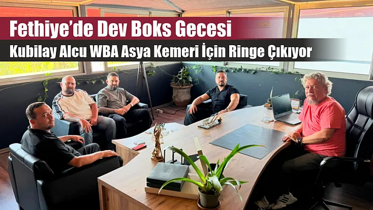 Fethiye’de Dev Boks Gecesi: Kubilay Alcu WBA Asya Kemeri İçin Ringe Çıkıyor