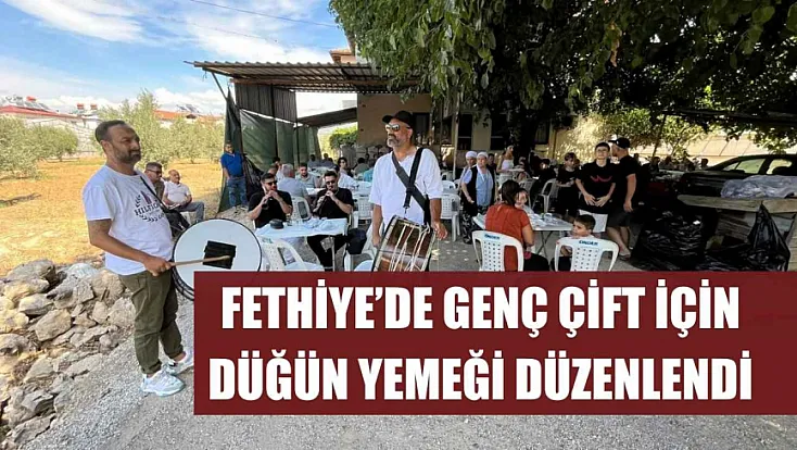 Fethiye’de genç çift için düğün yemeği düzenlendi