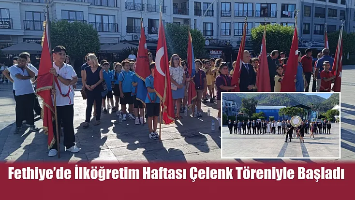 Fethiye’de İlköğretim Haftası çelenk töreniyle başladı