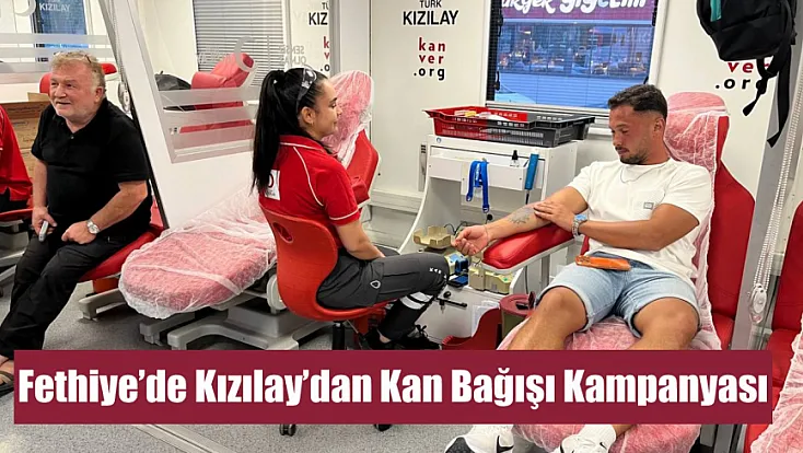 Fethiye’de Kızılay’dan Kan Bağışı Kampanyası