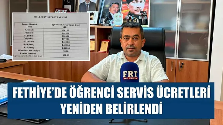 Fethiye'de öğrenci servis ücretleri yeniden belirlendi