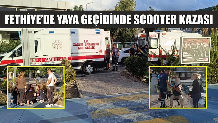 Fethiye’de yaya geçidinde scooter kazası