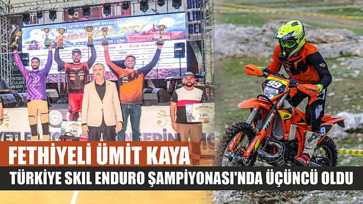 Fethiyeli Ümit Kaya, Türkiye SKIL Enduro Şampiyonası'nda Üçüncü Oldu