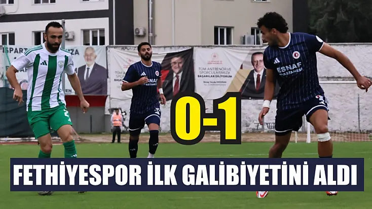Fethiyespor ilk galibiyetini aldı: 0-1
