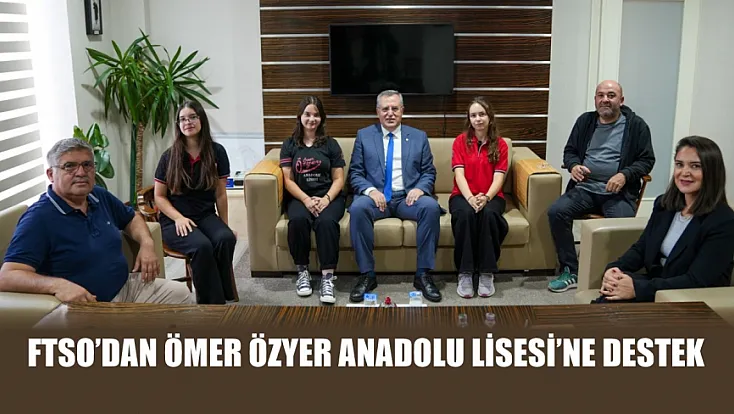 FTSO’dan Ömer Özyer Anadolu Lisesi’ne Destek