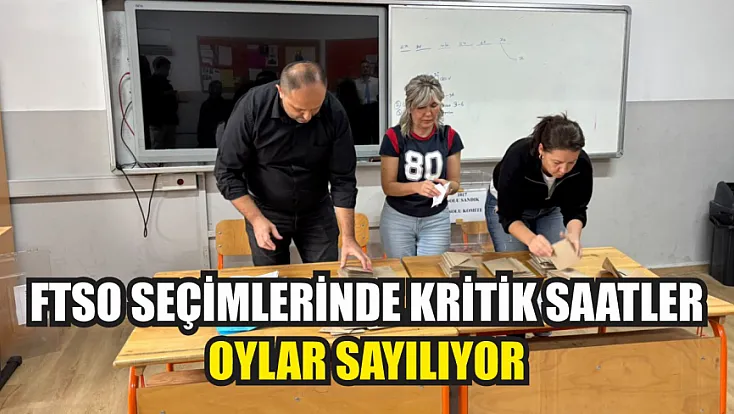 FTSO Seçimlerinde Kritik Saatler: Oylar Sayılıyor