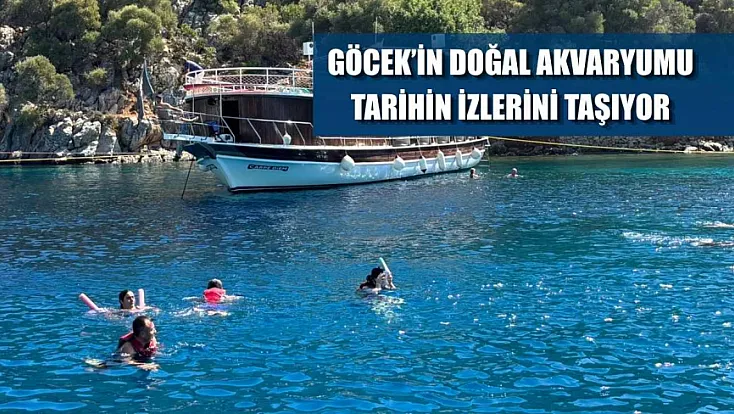 Göcek’in Doğal Akvaryumu Tarihin İzlerini Taşıyor