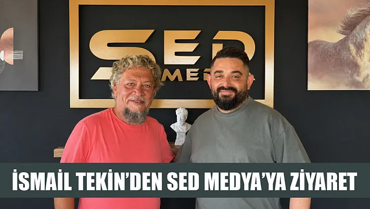 İsmail Tekin’den SED Medya’ya Ziyaret