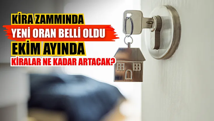 Kira zammında yeni oran belli oldu: Ekim ayında kiralar ne kadar artacak?