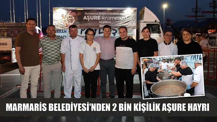 Marmaris Belediyesi'nden 2 bin kişilik aşure hayrı