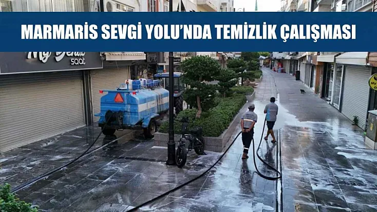 Marmaris Sevgi Yolu’nda temizlik çalışması