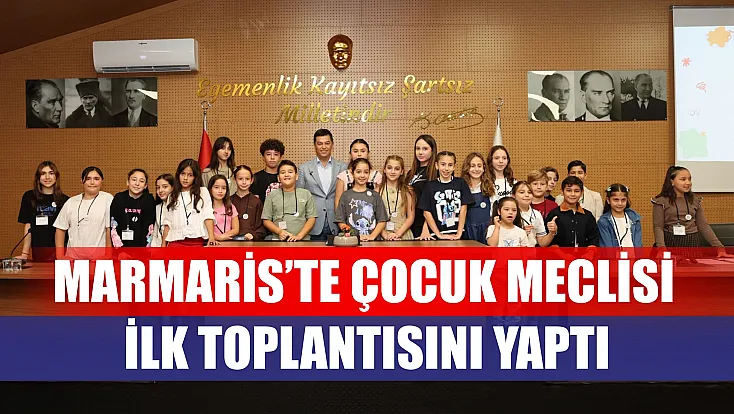 Marmaris’te çocuk meclisi ilk toplantısını yaptı