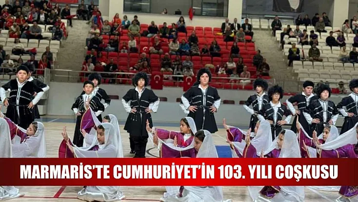 Marmaris’te Cumhuriyet’in 103. yılı coşkusu