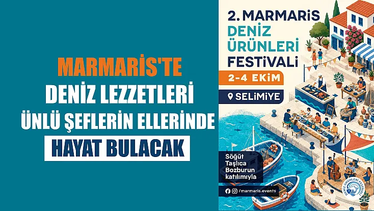 Marmaris'te deniz lezzetleri ünlü şeflerin ellerinde hayat bulacak