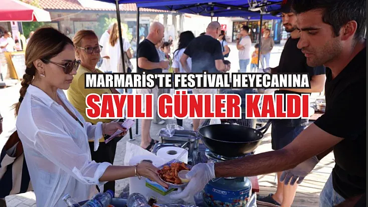 Marmaris'te festival heyecanına sayılı günler kaldı