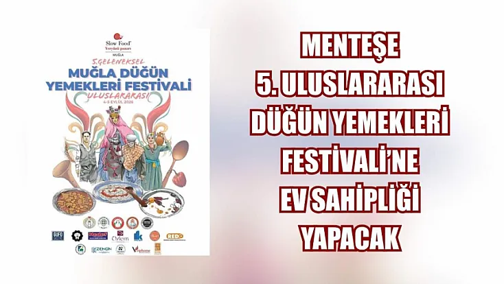 Menteşe, 5. Uluslararası Düğün Yemekleri Festivali’ne ev sahipliği yapacak